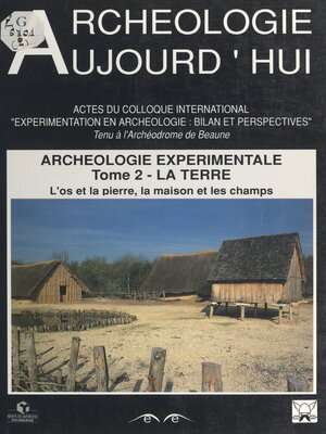 cover image of Archéologie expérimentale (2). La Terre
